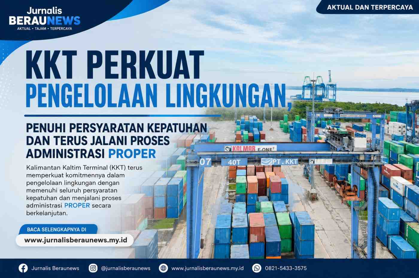 KKT Perkuat Pengelolaan Lingkungan, Penuhi Persyaratan Kepatuhan dan Terus Jalani Proses Administrasi PROPER